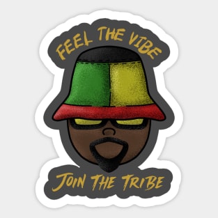 Feel the vibe join the tribe Sticker